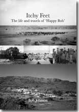 Itchy Feet, The Life and travels of 'Happy Bob'
