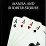 Manila and Shorter Stories