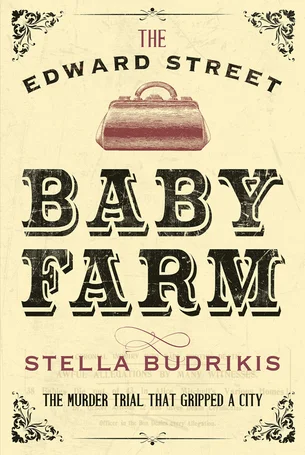 Edward Street, Baby Farm, Murder Trial