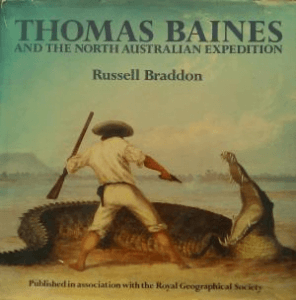 Thomas Baines And The North Australian Expedition Rwahs 