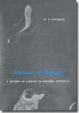 Havens of Refuge - A History of Leprosy in Western Australian