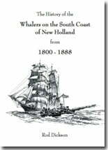 History of the Whalers on the South Coast of New Holland 1800-1888, The