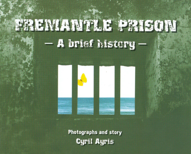 Fremantle Prison - A brief history