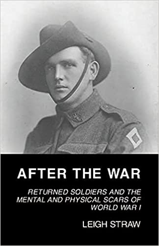After the War - Returned soldiers and the mental and physical scars of World War 1