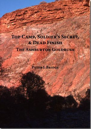 Top Camp, Soldier's Secret & Dead Finish, The Ashburton Goldrush