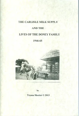 Carlisle Milk Supply & The Lives Of The Doney Family, The