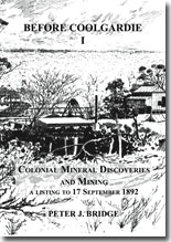 Before Coolgardie I: Colonial Mineral Discoveries and Mining to 1892
