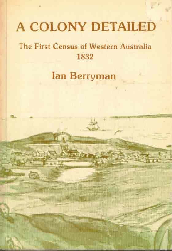 A Colony detailed: the first census of Western Australia, 1832