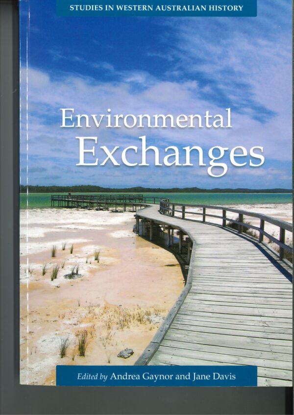 Studies in WA History - Environmental Exchanges No27, 2011