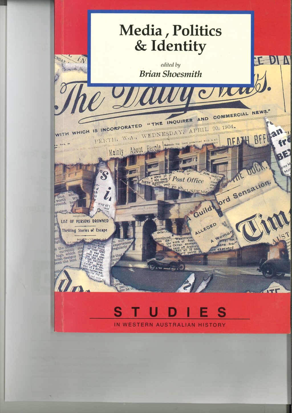 Studies in WA History - Media, Politics and Identity No 15, 1994