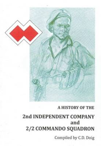 A History of the 2nd Independent Company and 2/2 Commando Squadron