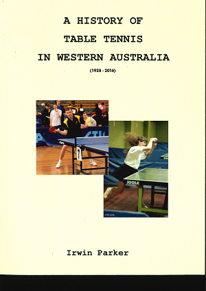 A History of Table Tennis in Western Australia (1928-2016)