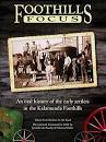 Foothills Focus - An oral history of the early settlers in the Kalamunda Foothills
