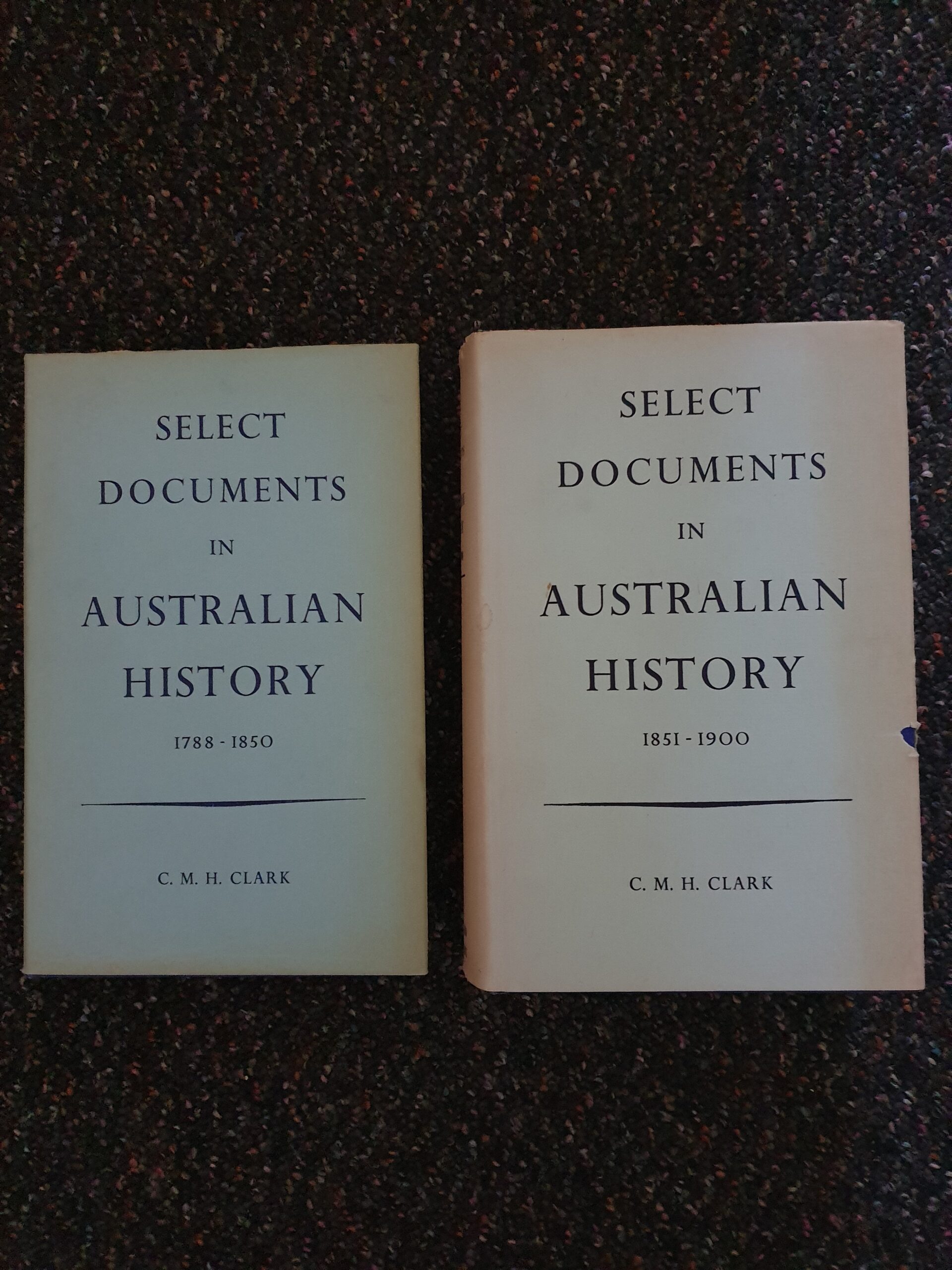 SELECT DOCUMENTS IN AUSTRALIAN HISTORY 1788-1850 AND 1851-1900 : 2 VOLUME SET