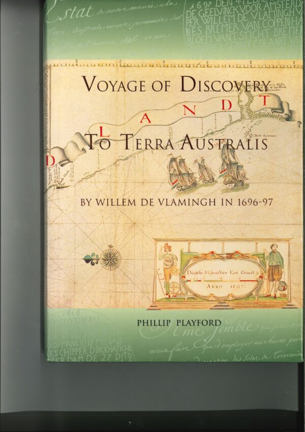 Voyage of Discovery to Terra Australis by Willem de Vlamingh in 1696-97