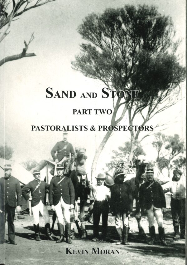 Sand and Stone Part 2 only Pastoralists and Prospectors