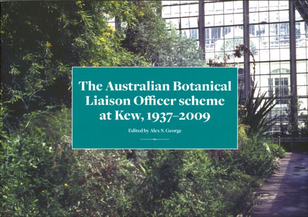 The Australian Botanical Liaison Officer scheme at Kew, 1937-2009
