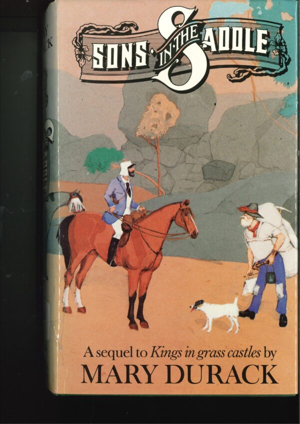 Sons in the Saddle : A sequel to Kings in grass castles