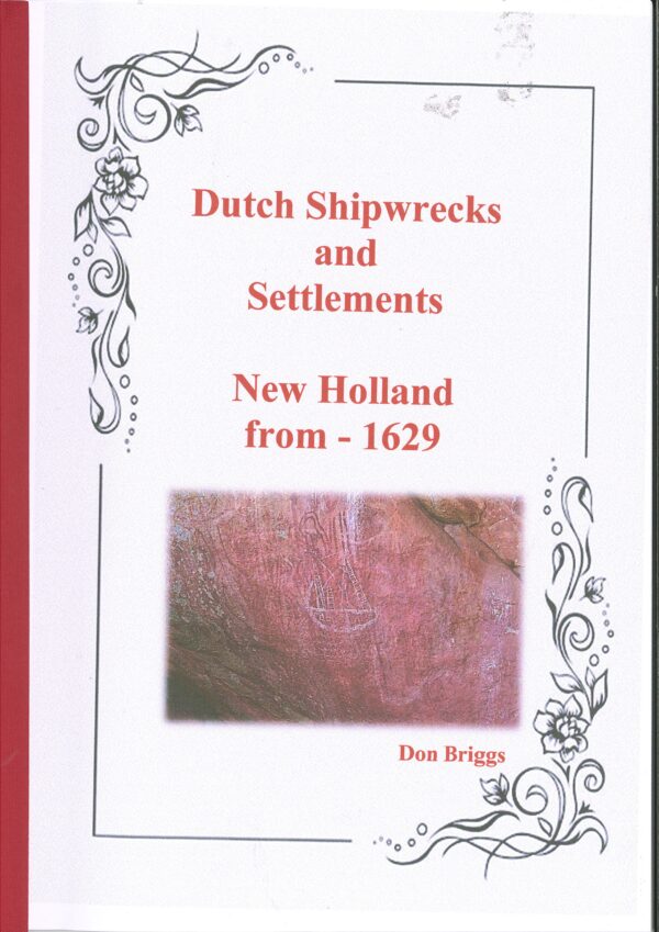 Dutch Shipwrecks and Settlements New Holland from - 1629