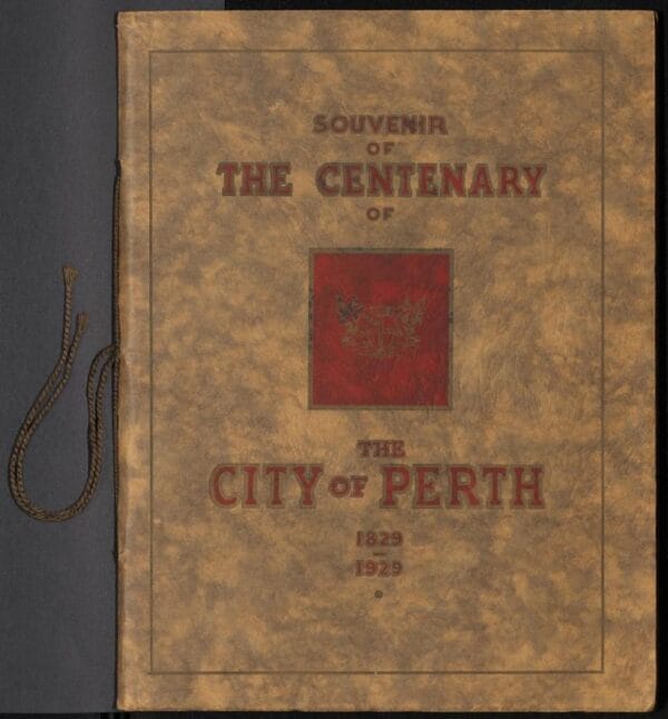 Souvenir of the centenary of the City of Perth 1829 - 1929