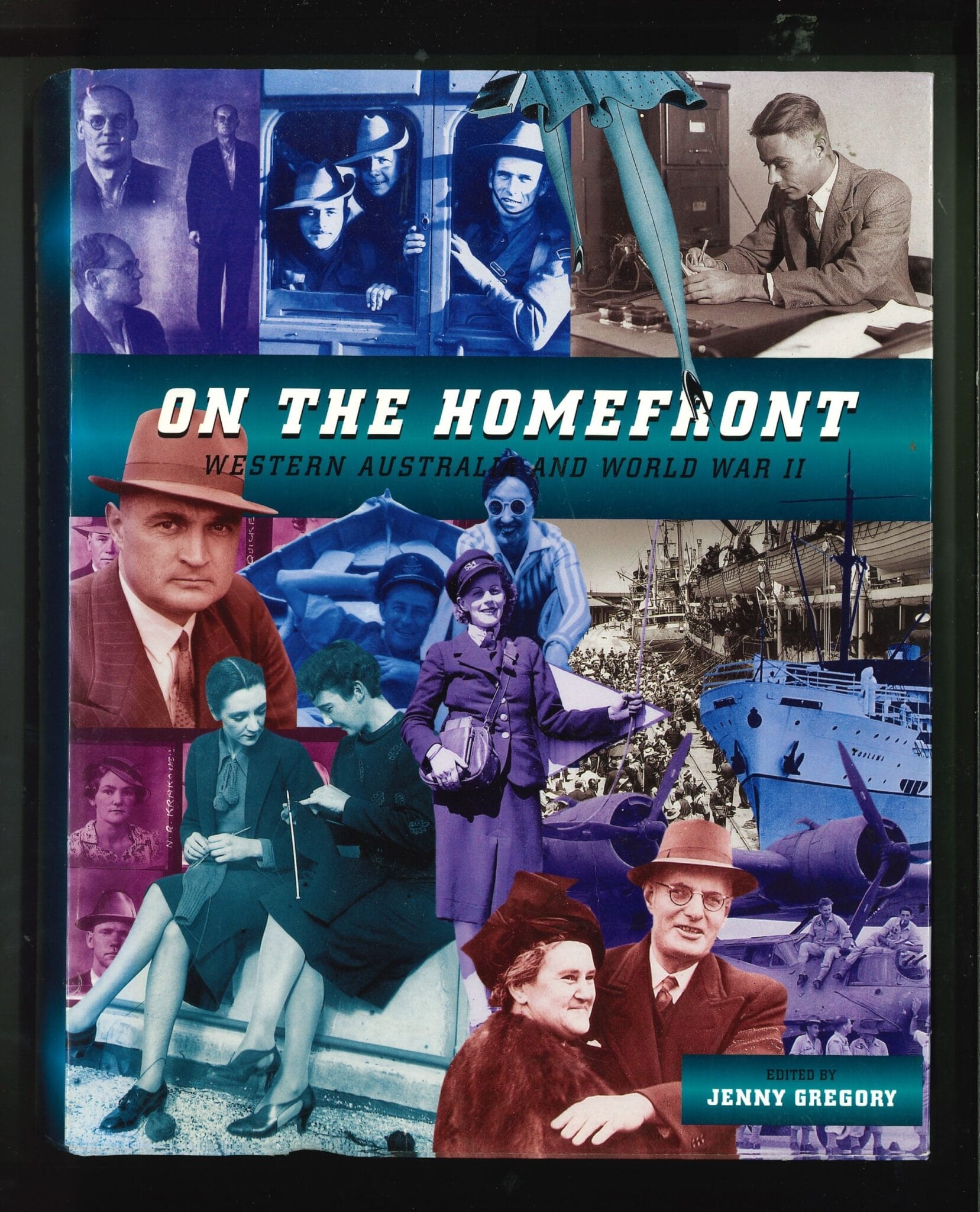 On the Homefront - Western Australia and World War II. - RWAHS