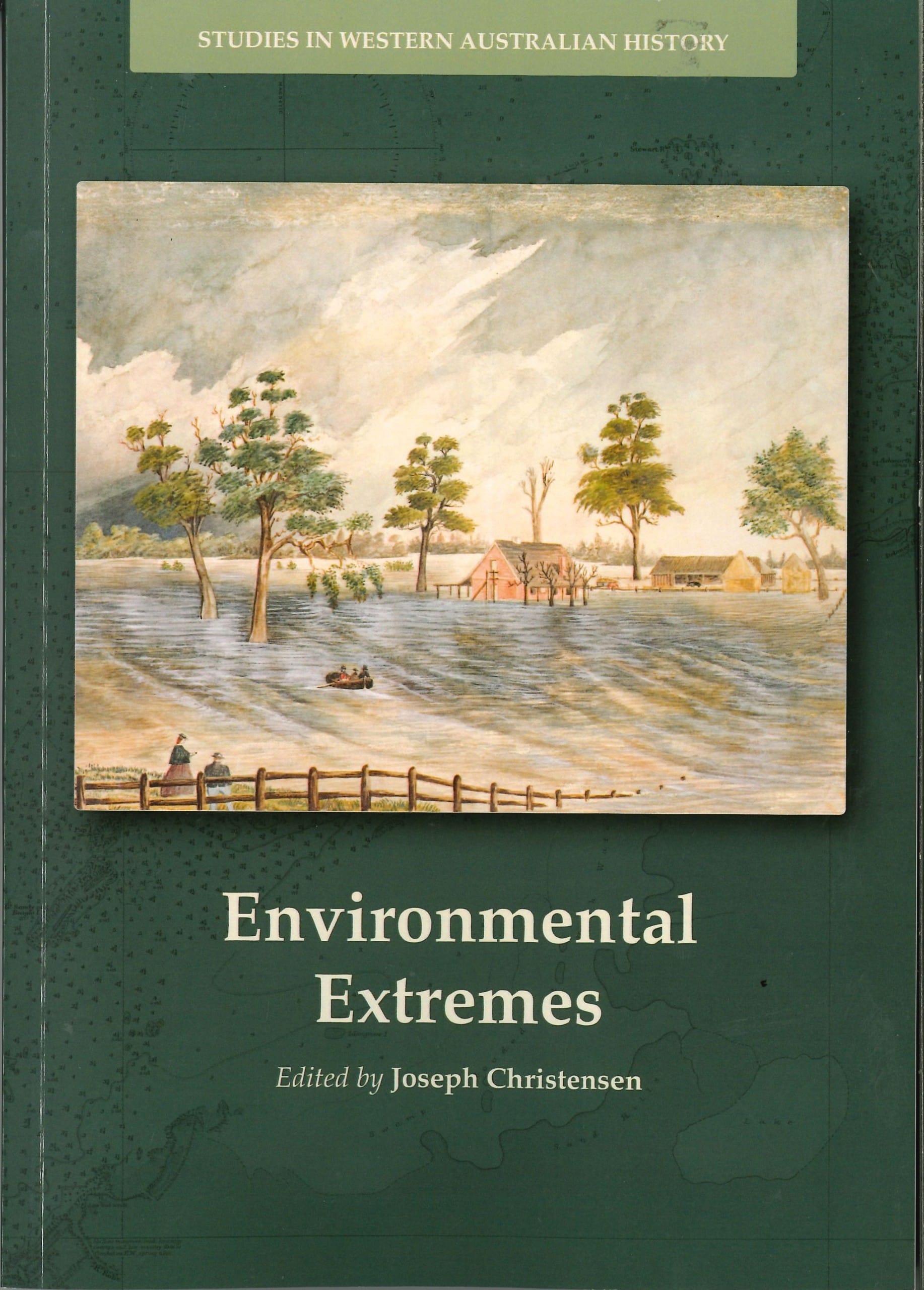 Studies in WA History No37 (2026) Environmental Extremes